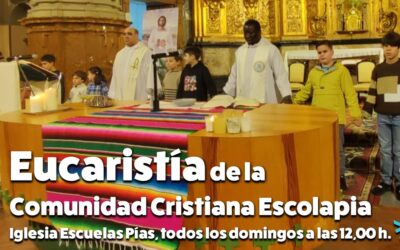 EUCARISTÍA EN ESCOLAPIOS TODOS LOS DOMINGOS